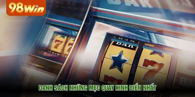 Danh sách những mẹo quay kinh điển nhất